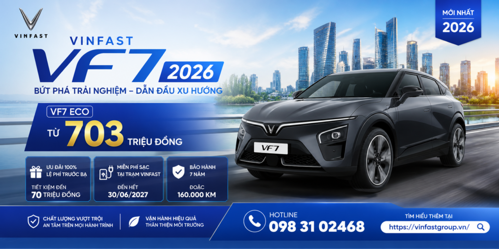 Có nên mua VF7 trong tháng 8/2026?