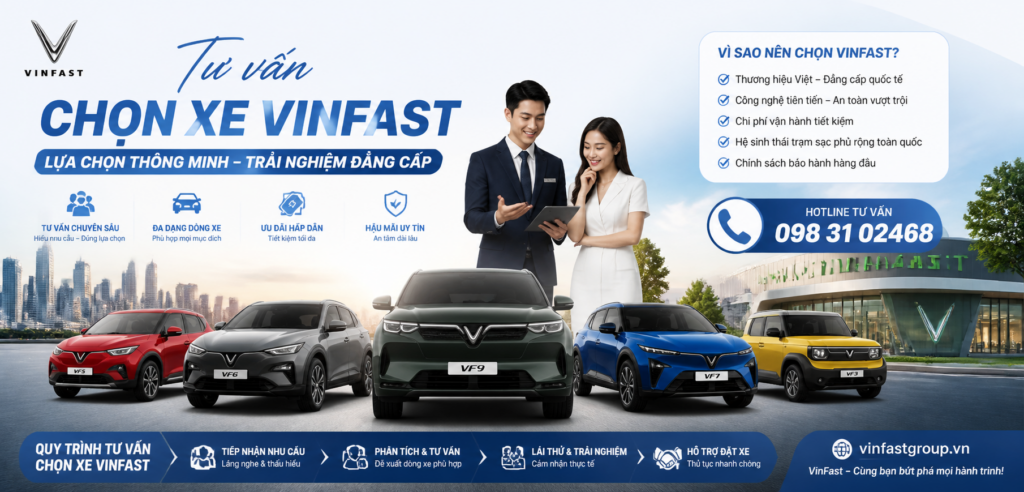 Tư vấn chọn xe VinFast theo nhu cầu thực tế