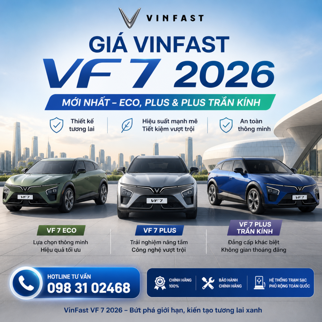 Giá VinFast VF 7 2026: Eco 740, Plus 830 triệu