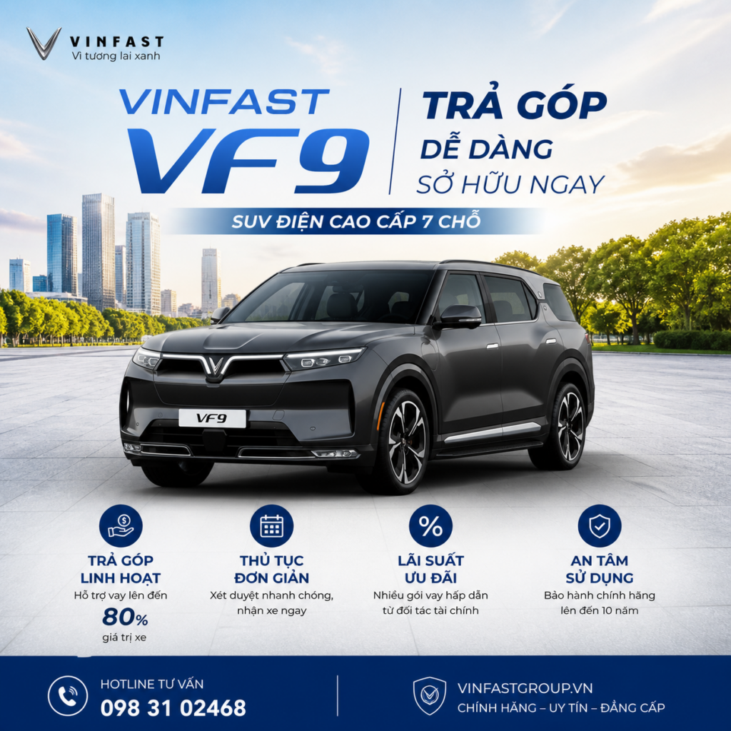 VinFast VF9 trả góp 2026: Trả trước từ 0đ, vay tới 100%