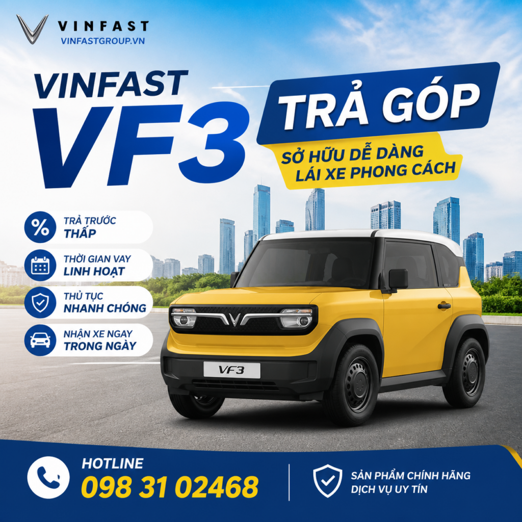 VinFast VF3 trả góp 2026: Trả trước từ 0 đồng, vay tới 100%